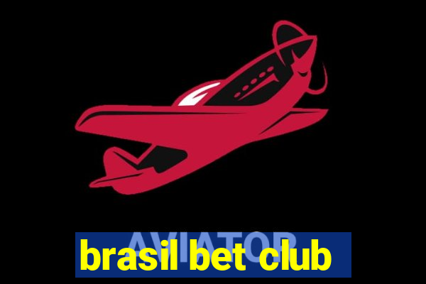 brasil bet club